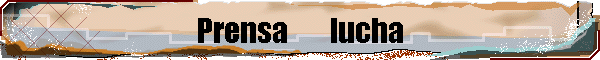 Prensa       lucha