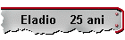 Eladio    25 ani