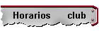 Horarios      club