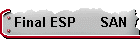 Final ESP      SAN
