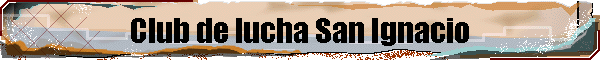 Club de lucha San Ignacio