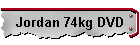 Jordan 74kg DVD