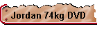 Jordan 74kg DVD
