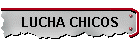 LUCHA CHICOS