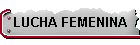 LUCHA FEMENINA
