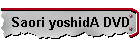 Saori yoshidA DVD