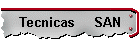 Tecnicas     SAN
