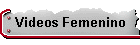 Videos Femenino